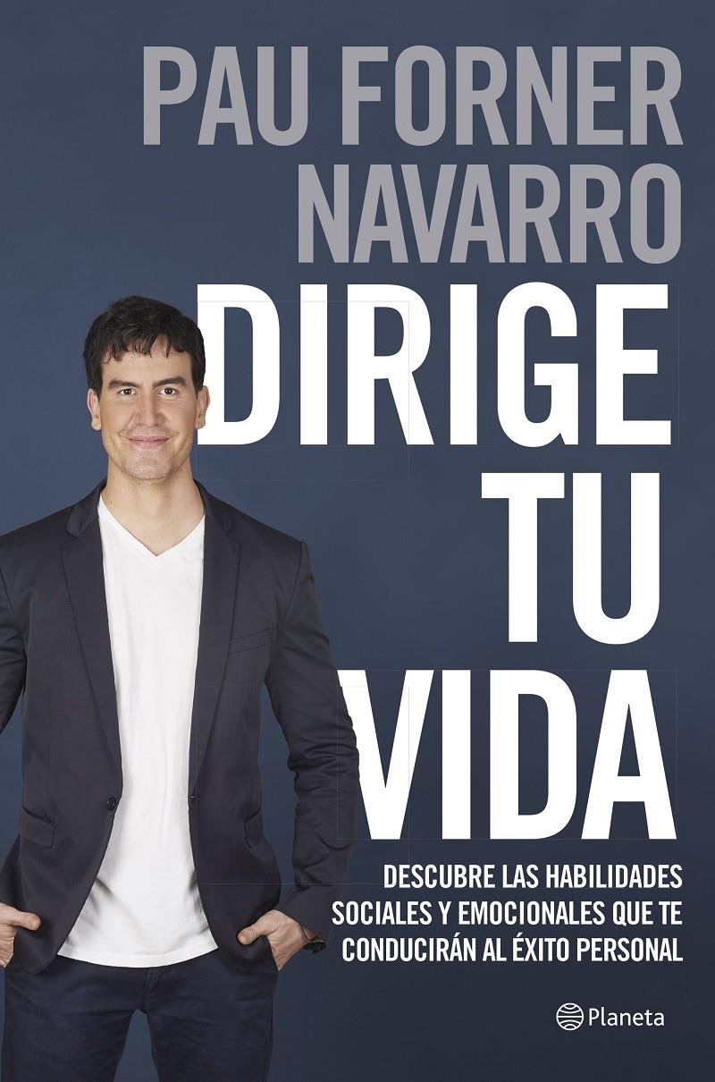 DIRIGE TU VIDA | 9788408180579 | FORNER NAVARRO, PAU