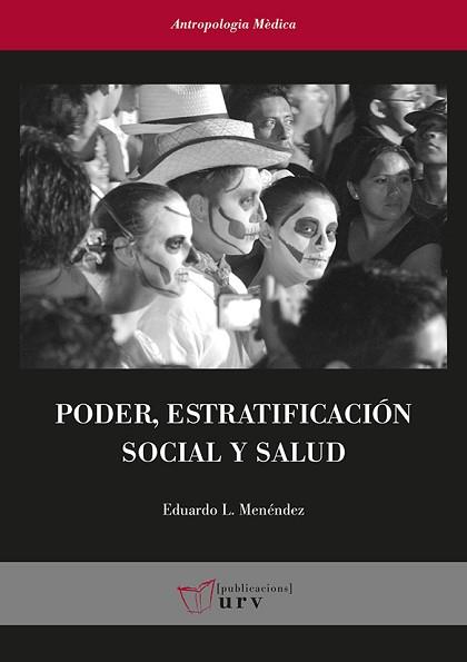 PODER  ESTRATIFICACION SOCIAL Y SALUD | 9788484246879 | MENENDEZ SPINA, EDUARDO