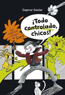 CAOTICOS COMICS DE LUIS TODO CONTROLADO, CHICOS | 9788467829181 | GEISLER, DAGMAR