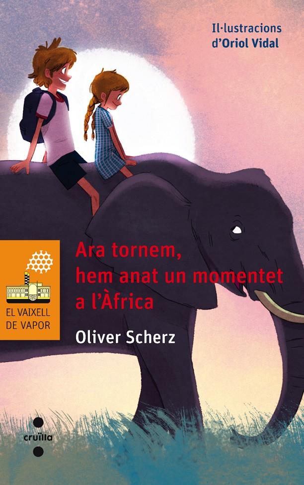 ARA TORNEM HEM ANAT UN MOMENTE A L'AFRICA | 9788466137652 | SCHERZ, OLIVER