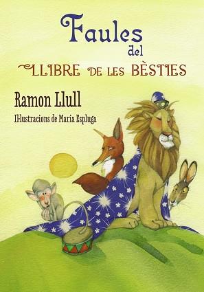 FAULES DEL LLIBRE DE LES BESTIES | 9788448938697 | LLULL, RAMON