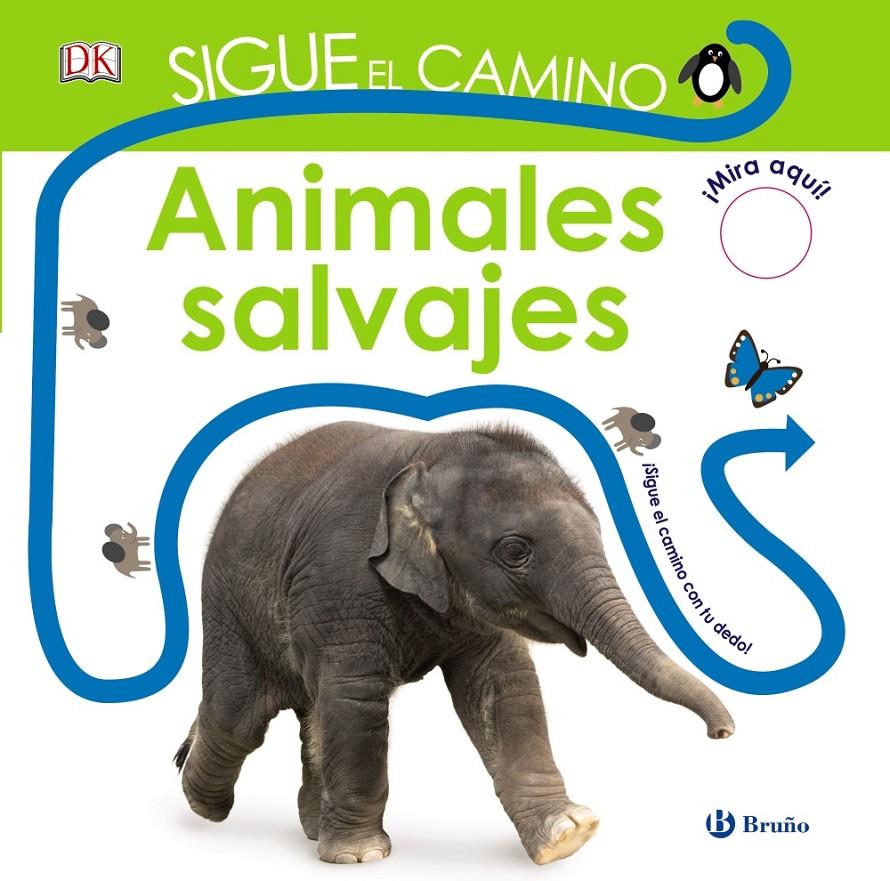 SIGUE EL CAMINO ANIMALES SALVAJES | 9788469621677 | SIRETT, DAWN