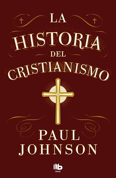 HISTORIA DEL CRISTIANISMO, LA | 9788413147673 | JOHNSON, PAUL