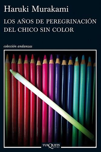 AÑOS DE PEREGRINACION DEL CHICO SIN COLOR, LOS  | 9788483837443 | MURAKAMI, HARUKI 