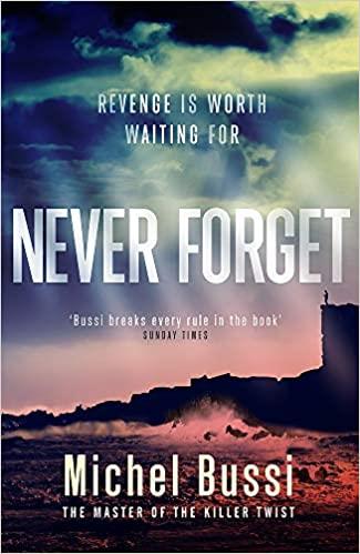 NEVER FORGET | 9781474601849 | BUSSI, MICHAEL