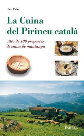 CUINA DEL PIRINEU CATALA, LA  | 9788495695079 | PALAU, PEP