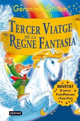 TERCER VIATGE AL REGNE DE LA FANTASIA | 9788492790197 | STILTON, GERONIMO 