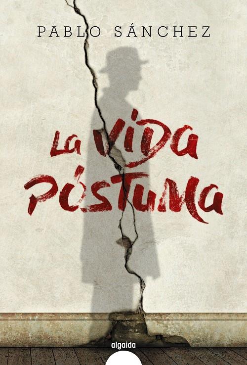 VIDA POSTUMA, LA  | 9788490678459 | SANCHEZ, PABLO