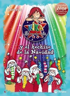 KIKA SUPERBRUJA Y EL HECHIZO DE LA NAVIDAD  | 9788469622247 | KNISTER