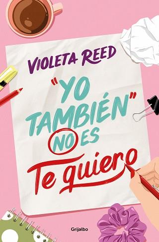 YO TAMBIEN NO ES TE QUIERO | 9788425365737 | REED, VIOLETA