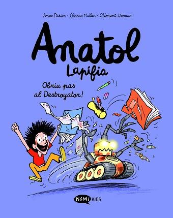 OBRIU PAS AL DESTROYATOR,  ANATOL LAPIFIA VOL.7  | 9788419183545 | DIDIER, ANNE / MULLER, OLIVIER