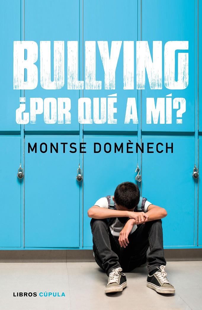 BULLYING POR QUE A MI | 9788448024796 | DOMENECH, MONTSE