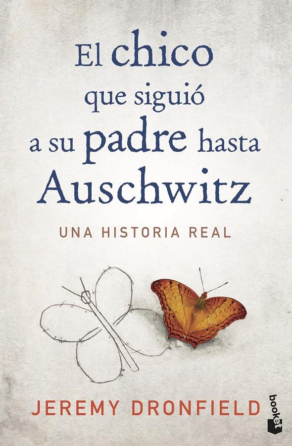 CHICO QUE SIGUIO A SU PADRE HASTA AUSCHWITZ, EL | 9788408222156 | DRONFIELD, JEREMY