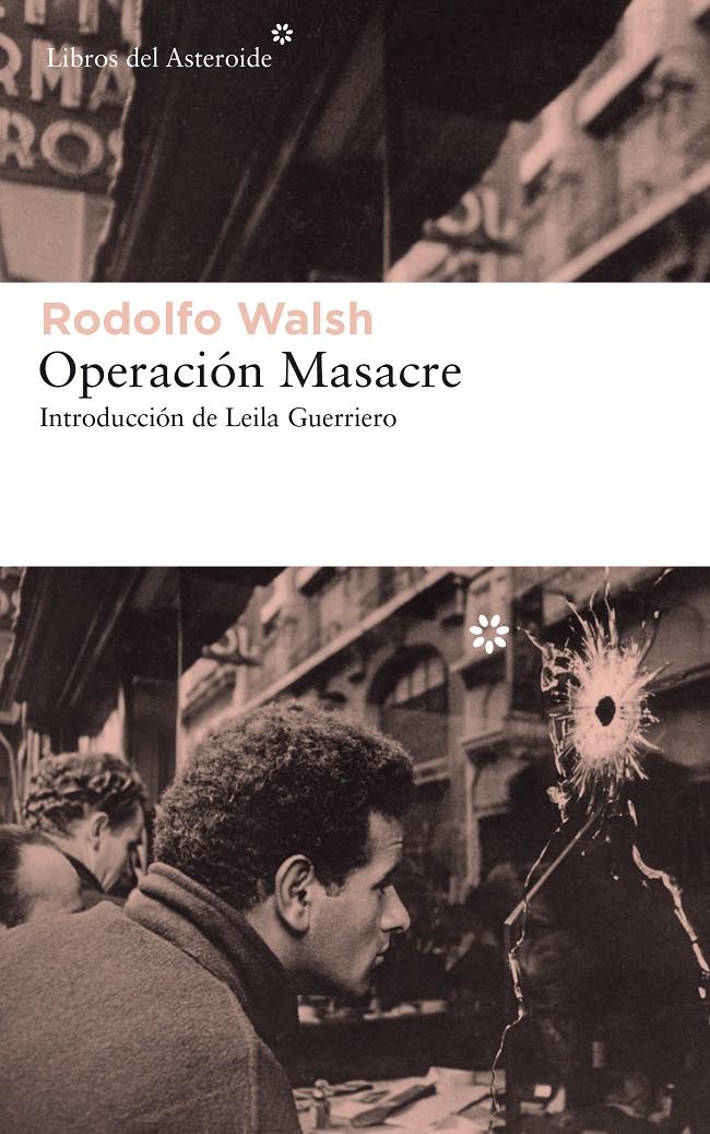 OPERACION MASACRE | 9788417007621 | WALSH, RODOLFO