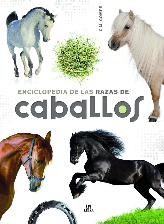 ENCICLOPEDIA DE LAS RAZAS DE CABALLOS | 9788466227896 | MARTIN COMPS, CONSUELO