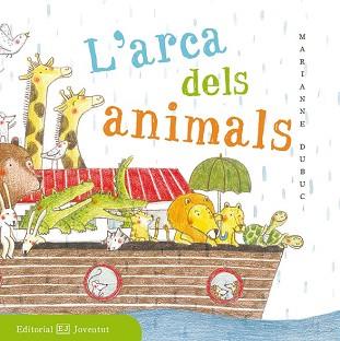 ARCA DELS ANIMALS, L´ | 9788426143518 | DUBUC, MARIANNE