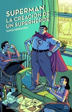 SUPERMAN LA CREACION DE UN SUPERHEROE | 9788445012130 | HERNANDO, DAVID