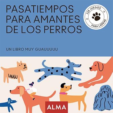 PASATIEMPOS PARA AMANTES DE LOS PERROS | 9788418933837 | SESE, MIQUEL / CASASIN, ALBERT