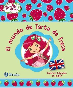 UNDO DE TARTA DE FRESA CUENTOS BILINGÜES EN INGLES, EL  | 9788421685204 | HARIMANN, SIERRA/ GALLO, LISA