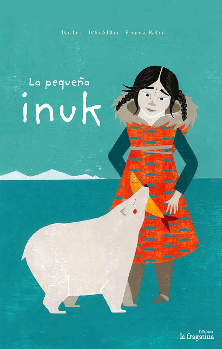 PEQUEÑA INUK LA | 9788416226887 | DARABUC