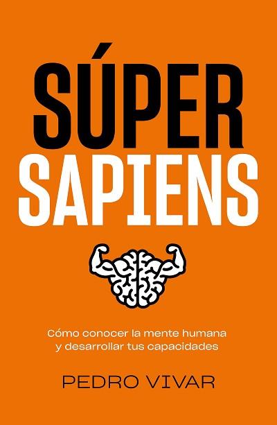 SUPER SAPIENS | 9788418820298 | VIVAR, PEDRO