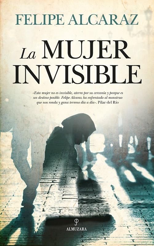 MUJER INVISIBLE, LA  | 9788417418663 | ALCARAZ MASATS, LUIS FELIPE