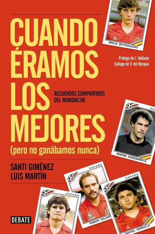 CUANDO ERAMOS LOS MEJORES PERO NO GANABAMOS NUNCA | 9788499924106 | MARTIN GOMEZ, LUIS/GIMENEZ BLANCO, SANTIAGO