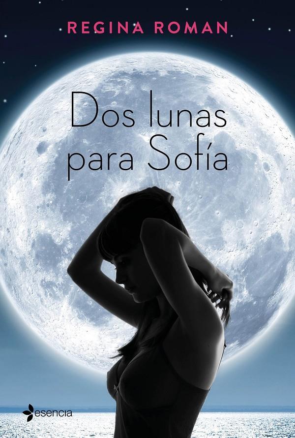 DOS LUNAS PARA SOFIA  | 9788408163251 | ROMAN, REGINA 