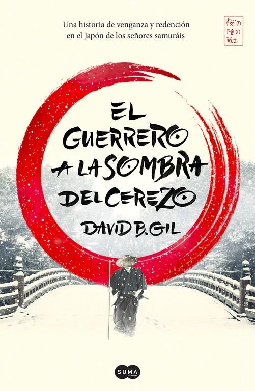 GUERRERO A LA SOMBRA DEL CEREZO EL  | 9788491291305 | DAVID B. GIL