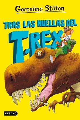 TRAS LAS HUELLAS DEL T REX | 9788408267614 | STILTON, GERONIMO