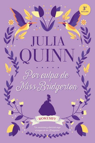 POR CULPA DE MISS BRIDGERTON Nº10 | 9788416327775 | QUINN, JULIA