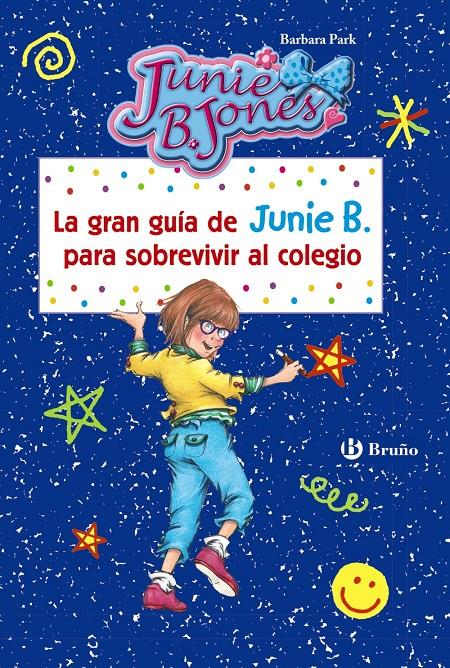 GRAN GUIA DE JUNIE B. PARA SOBREVIVIR AL COLEGIO, LA | 9788469606568 | PARK, BARBARA