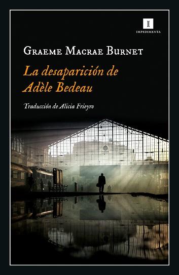 DESAPARICION DE ADELE BEDEAU, LA | 9788417553845 | MACRAE, GRAEME