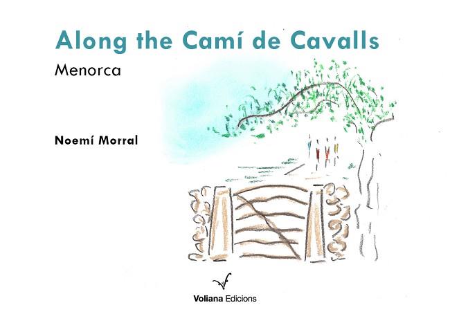 ALONG THE CAMI DE CAVALLS | 9788412076974 | MORRAL, NOEMI