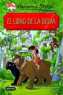 LIBRO DE LA SELVA, EL  | 9788408102137 | GERONIMO STILTON