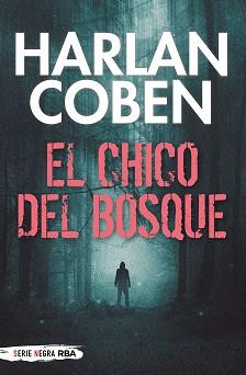 CHICO DEL BOSQUE, EL | 9788491876670 | COBEN, HARLAN