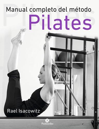 MANUAL COMPLETO DEL METODO PILATES | 9788499105352 | ISACOWITZ, RAEL