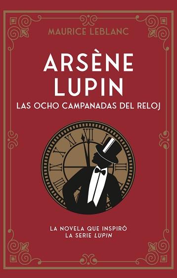 ARSENE LUPIN LAS OCHO CAMPANADAS DEL RELOJ | 9788419004659 | LEBLANC, MAURICE