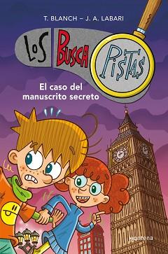 CASO DEL MANUSCRITO SECRETO, EL  (SERIE LOS BUSCAPISTAS 13) | 9788419169822 | BLANCH, TERESA / LABARI, JOSE ANGEL