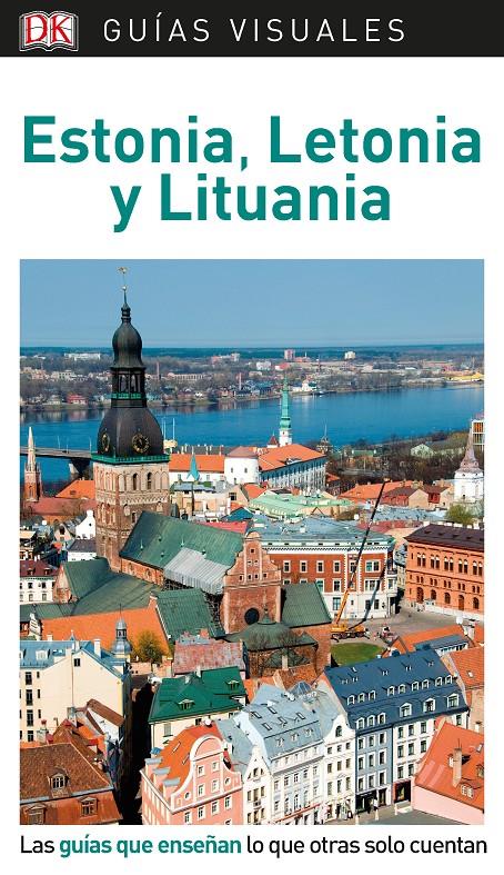 ESTONIA, LETONIA Y LITUANIA GUIA VISUAL 2019 | 9780241383735