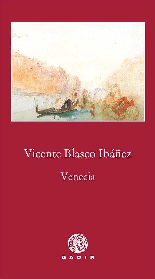 VENECIA | 9788494576546 | BLASCO IBAÑEZ, VICENTE