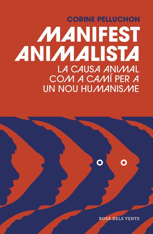 MANIFEST ANIMALISTA | 9788416930128 | PELLUCHON, CORINE 