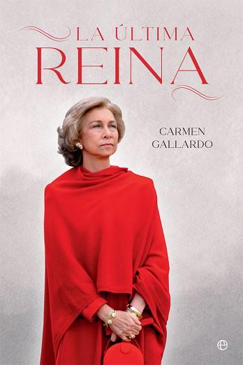 ULTIMA REINA, LA | 9788413840840 | GALLARDO, CARMEN