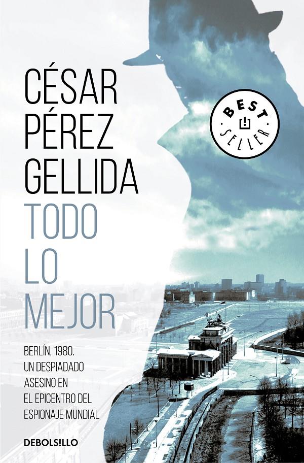 TODO LO MEJOR | 9788466348119 | PEREZ GELLIDA, CESAR