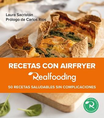 RECETAS CON AIRFRYER REALFOODING | 9788449341533 | SACRISTAN, LAURA