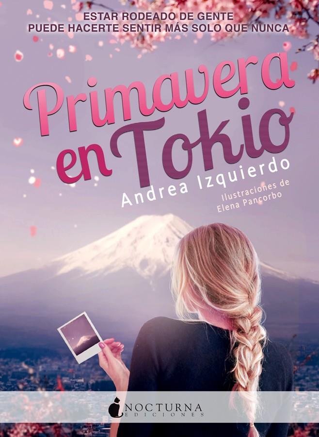 PRIMAVERA EN TOKIO | 9788416858743 | IZQUIERDO FERNANDEZ, ANDREA