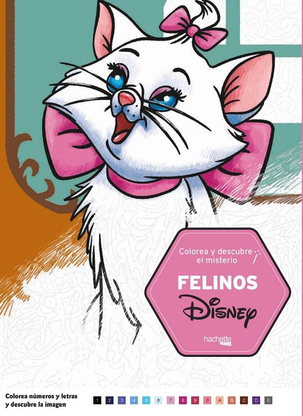 COLOREA Y DESCUBRE EL MISTERIO FELINOS DISNEY | 9788417586041