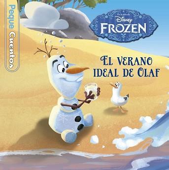 FROZEN  EL VERANO IDEAL DE OLAF PEQUECUENTOS | 9788499517957