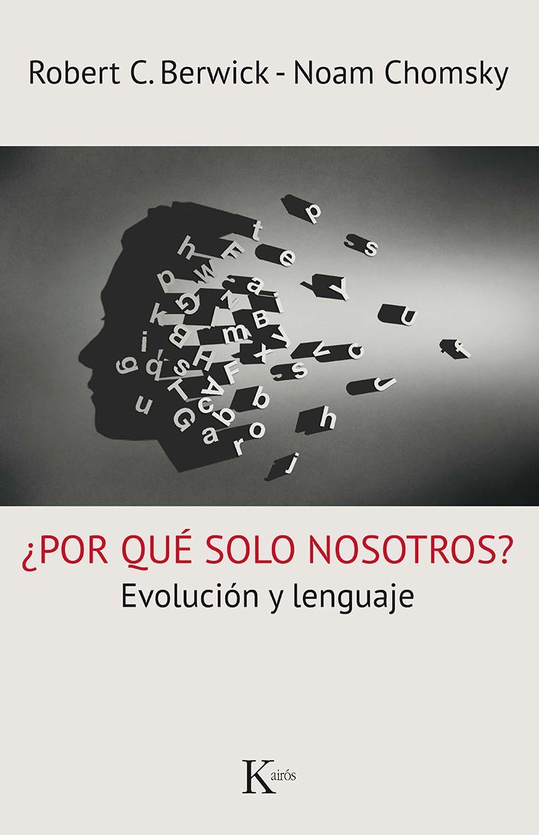 POR QUE SOLO NOSOTROS | 9788499885261 | BERWICK, ROBERT C / CHOMSKY, NOAM