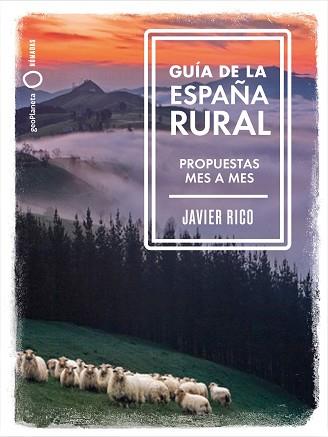 GUIA DE LA ESPAÑA RURAL | 9788408246336 | RICO, JAVIER